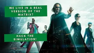 The Matrix | How to hack the simulation to achieve your goals