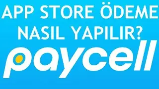 Paycell App Store &Ouml;deme Nasıl Yapılır?
