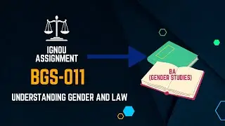 BGS-011 | BA(Gender Studies)| IGNOU SOLVED ASSIGNMENT | JANUARY 2024