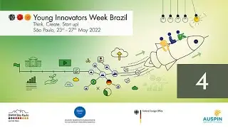 Young Innovators Week Brazil 2022 - Day 4 - Funding for foreign entrepreneurs in Brazil and Germany