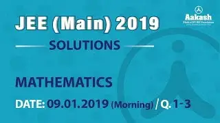 JEE Main Answer Solutions Maths  9 January 2019 Morning Q 01 to 03