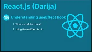 15- React JS (Darija) - useEffect hook