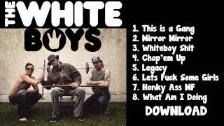 The White Boys - This is a Gang