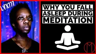 Why U Fall Asleep During Meditation | Travis Magus | LVX777