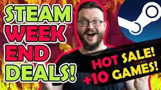 Steam Weekend Deals! +10 GREAT DISCOUNTED Games!