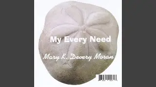 My Every Need