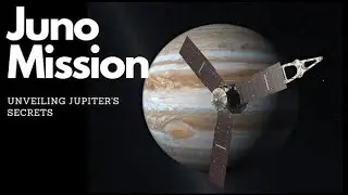 Juno Mission: Unveiling Jupiter's Secrets