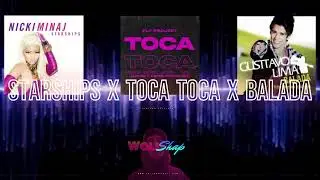 Starships x TOCA TOCA x Balada