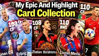 My Epic & Highlight Card Collection eFootball 2026 ⚽️ Big Time Cards 😲