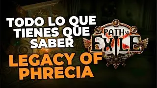 Path of Exile - Todo lo que tienes que saber para Legacy of Phrecia