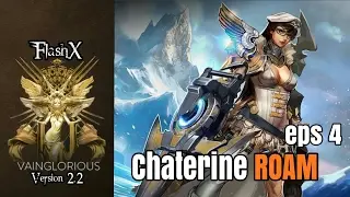 FlashX | Catherine ROAM eps 4 - vainglory hero gameplay from a pro player