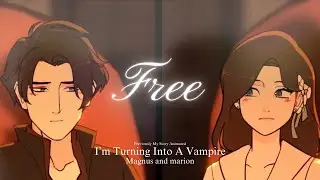 Free | Kpop Demon Hunter | Marion And Magnus (MSA Edit) I&rsquo;m Turning Into A Vampire