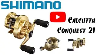 Краткий обзор мультипликаторной катушки Shimano Calcutta Conquest 21 101HG