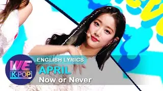 APRIL(에이프릴) - Now or Never [Music Bank / ENG / 2020.07.31]