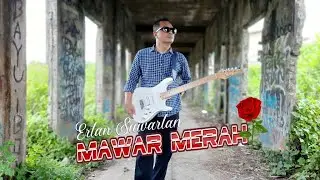 Erlan Suwarlan - Mawar Merah || Official Music Video