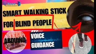 Smart Walking Stick for Blind People using Arduino with Voice Guidance