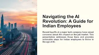 Navigating the AI Revolution: A Guide for Indian Employees