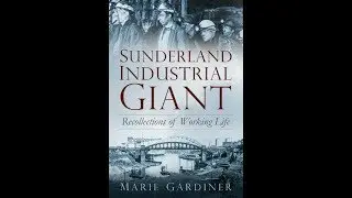 Sunderland Industrial Giant - Wearmouth Colliery