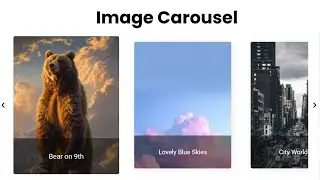 Building a Image Carousel with Html, Css, and Javascript