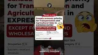 Canada has removed transportation & agricultural jobs from the list for PR through Express Entry