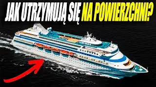 Jak 230 000 ton stali i luksusu utrzymuje się na powierzchni?