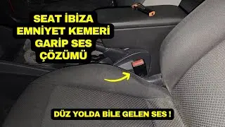 EMNİYET KEMER TOKA GARİP SES | SEAT İBİZA EMNİYET KEMERİ TOKA SESİ ÇÖZÜM