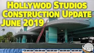 Disney's Hollywood Studios Construction Update - June 2019 - Walt Disney World