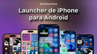 Launcher de iPhone (iOS 18/26) para Android | iOS StarWorld