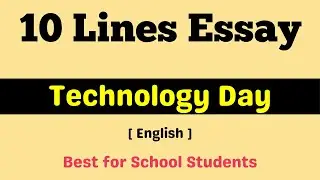 10 lines on Technology Day in English | Short essay on Technology Day | Technology Day 2025