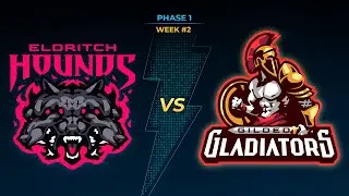 SMITE Pro League Season X: Phase 1 Week 2 Eldritch Hounds Vs  Gilded Gladiators