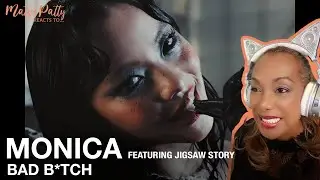 Monica ft. Jigsaw Story - Bad B*tch | Reaction