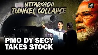 Uttarkashi Tunnel Collapse: PMO Deputy Secy Mangesh Ghildiyal takes stock of incident site