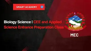 Biology | CEE and Applied Science Entrance Preparation 2082 | Smart Academy | MEC