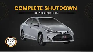 Complete Shutdown of Production | Toyota Pakistan | RCH Vlog