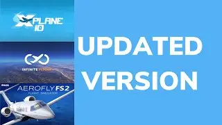 Infinite Flight VS X-Plane 10 VS Aerofly FS 2 (updated version)