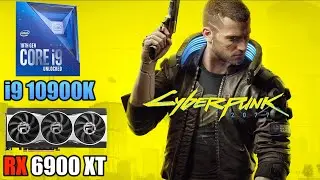 Cyberpunk 2077 | RX 6900 XT + i9 10900K | 4K, 1440p & 1080p | Med, High & Max Settings
