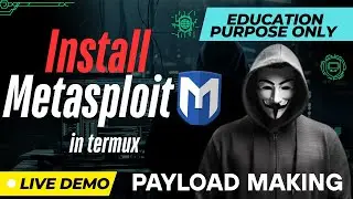 How to Install Metasploit in Termux & Create Payload | Complete Guide for Beginners 2025