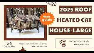 [ User Guide ] How To Install 2025 Roof Heated Cat House - Large