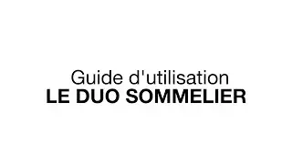 Guide d'utilisation syst&egrave;me pour la conservation du vin Duo Sommelier - DIGBY