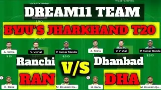 RAN VS DHA Dream11 Team / RAN VS DHA Dream11 Prediction / Ranchi vs Dhanbad T20 Team / ran vs dha