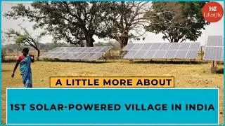 India's First Solar-Powered Village | A Little More About