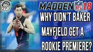ПОДОЖДИТЕ! ПОЧЕМУ БЕЙКЕР МЕЙФИЛД НЕ ПОЛУЧИЛ КАРТУ ПРЕМЬЕРЫ НОВИЧКА? MADDEN 18 ULTIMATE TEAM
