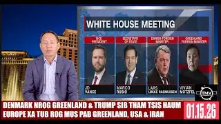 DENMARK NROG GREENLAND & TRUMP SIB THAM TSIS HAUM, EUROPE XAV TUB ROG MUS PAB GREENLAND, IRAN