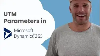 Capture UTM Parameters in Dynamics 365
