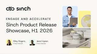 Sinch Product Release Showcase, Q1 2026 (Applications)