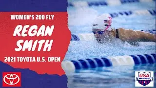 Regan Smith Doubles Up Victories in Women&rsquo;s 200M Butterfly | 2021 Toyota U.S. Open Championships
