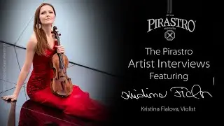 Pirastro Artist Interview: Kristina Fialová