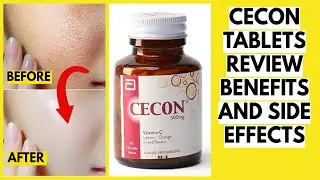 Benefits And Side Effects of Cecon Tablets For Skin Whitening in URDU/HINDI