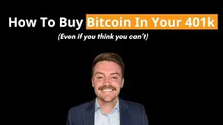How To Buy Bitcoin In Your 401k