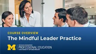 Course Overview: The Mindful Leadership Practice
